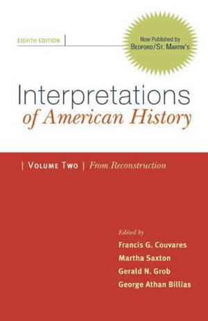 Interpretations of American History: Patterns & Perspectives: Since Reconstruction: 2,Used