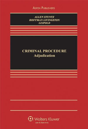 Criminal Procedure: Adjudication,New