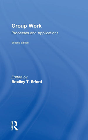 Group Work: Processes And Applications, 2Nd Edition,Used