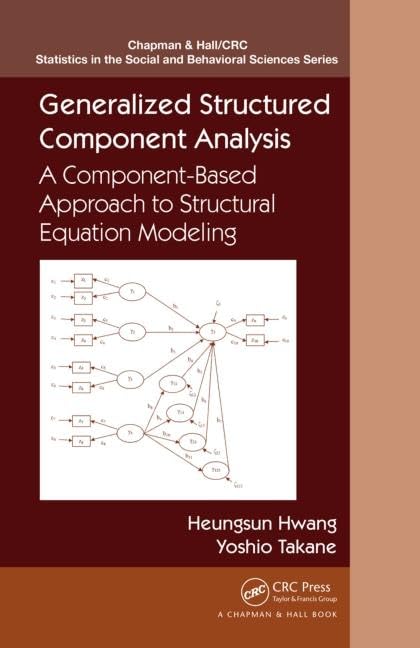 Generalized Structured Component Analysis: A ComponentBased Approach to Structural Equation Modeling (Chapman & Hall/CRC Statis,Used