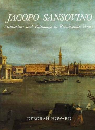 Jacopo Sansovino: Architecture and Patronage in Renaissance Venice,Used
