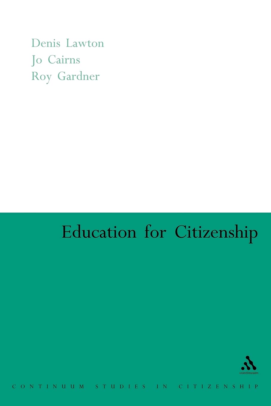 Education For Citizenship (Continuum Studies In Citizenship),Used