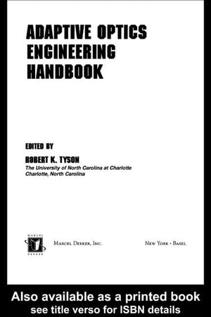 Adaptive Optics Engineering Handbook (Optical Science And Engineering),New