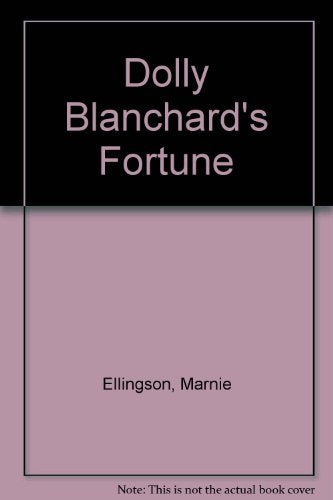 Dolly Blanchard's Fortune,Used