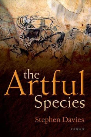 The Artful Species: Aesthetics, Art, and Evolution,Used