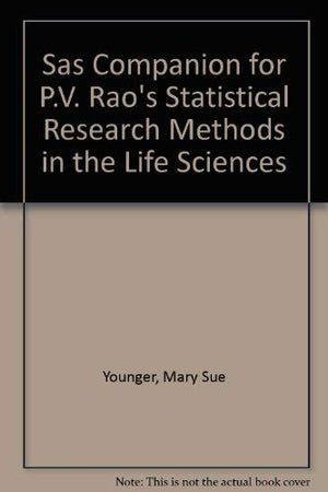 SAS Companion for Rao's Statistical Research Methods in the Life Sciences,Used