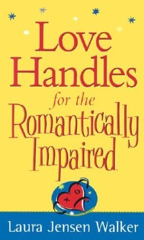 Love Handles for the Romantically Impaired,Used