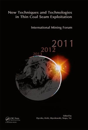 New Techniques and Technologies in Thin Coal Seam Exploitation: International Mining Forum 2011,Used