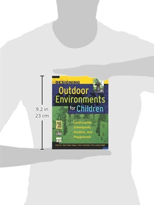 Designing Outdoor Environments For Children: Landscaping School Yards, Gardens And Playgrounds,Used