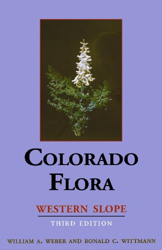 Colorado Flora: Western Slope,Used