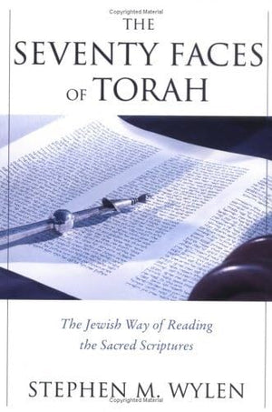 The Seventy Faces Of Torah: The Jewish Way Of Reading The Sacred Scriptures,Used