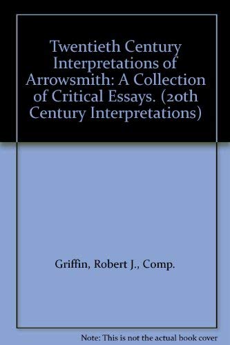 Twentieth Century Interpretations of Arrowsmith: A Collection of Critical Essays.,Used
