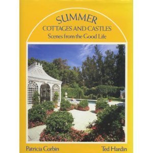 Summer Cottages and Castles: Scenes from the Good Life,Used