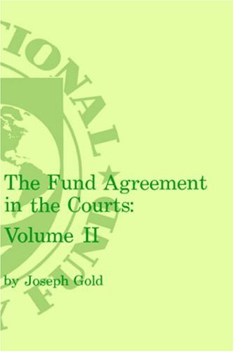 The Fund Agreement in the Courts: Volume 2,Used