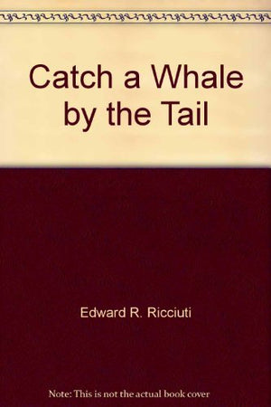 Catch a Whale by the Tail,Used