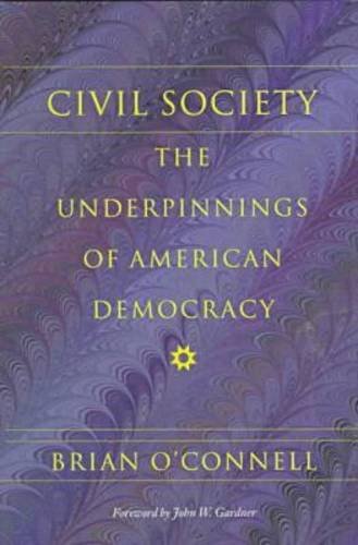 Civil Society: The Underpinnings of American Democracy (Civil Society Series),Used
