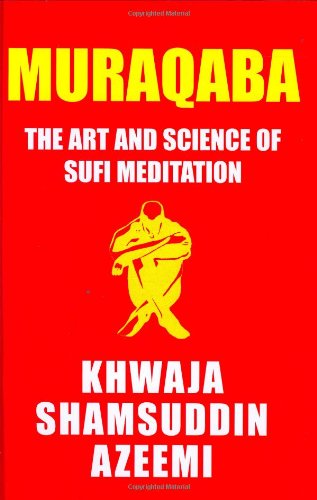 Muraqaba: Art and Science of Sufi Meditation,Used