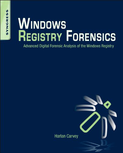Windows Registry Forensics: Advanced Digital Forensic Analysis of the Windows Registry,Used