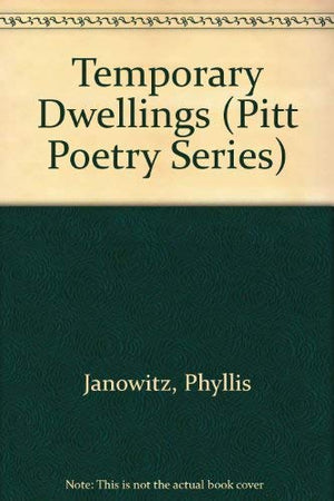 Temporary Dwellings (Pitt Poetry Series),Used