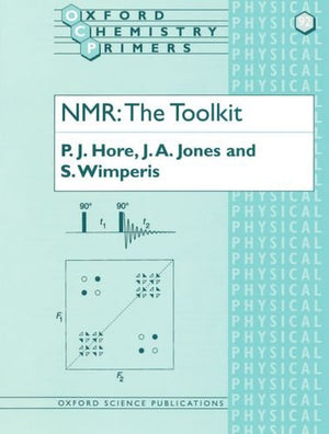 NMR: The Toolkit (Oxford Chemistry Primers),Used
