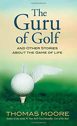 The Guru of Golf: And Other Stories about the Game of Life