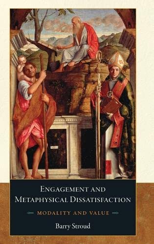 Engagement And Metaphysical Dissatisfaction: Modality And Value,Used