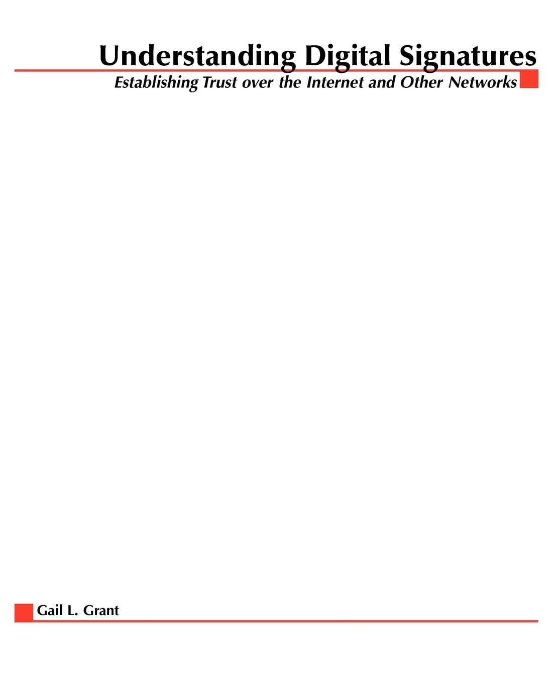 Understanding Digital Signatures: Establishing Trust Over The Internet And Other Networks (Commercenet),Used
