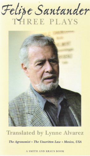 Felipe Santander: Three Plays (Great Translations Series),Used