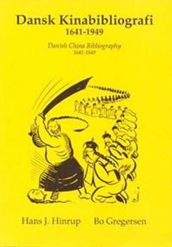 Dansk Kinabibliografi/Danish China Bibliography 16411949,Used