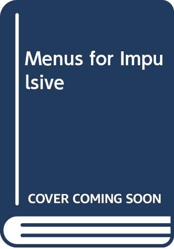 Menus for Impulsive Living,Used