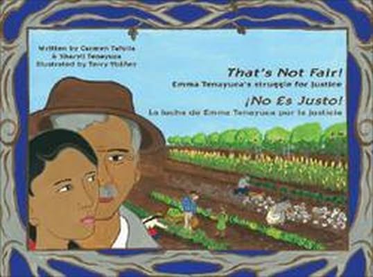 That's Not Fair! / No Es Justo!: Emma Tenayuca's Struggle for Justice/La lucha de Emma Tenayuca por la justicia (Spanish and Eng,Used