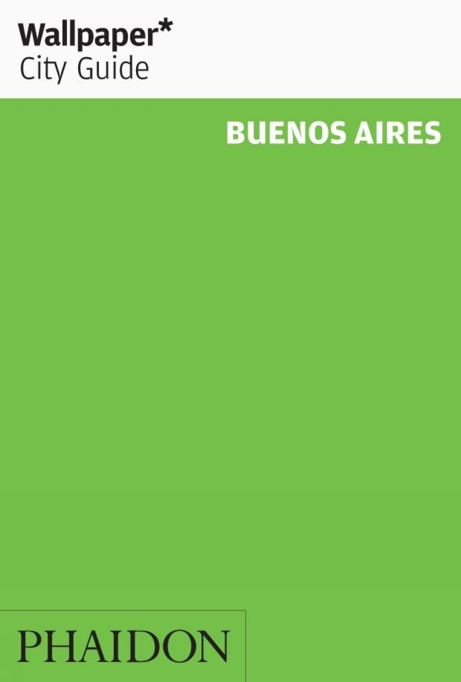 Wallpaper City Guide: Buenos Aires,Used