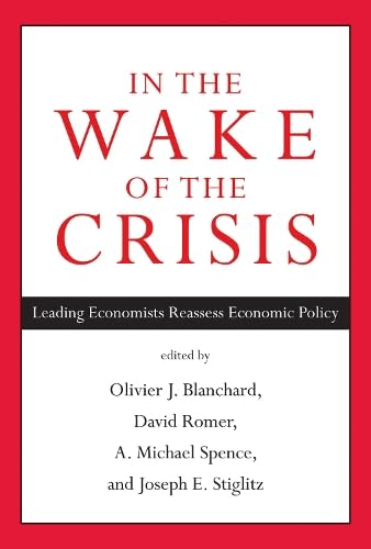 In the Wake of the Crisis: Leading Economists Reassess Economic Policy (Mit Press),Used