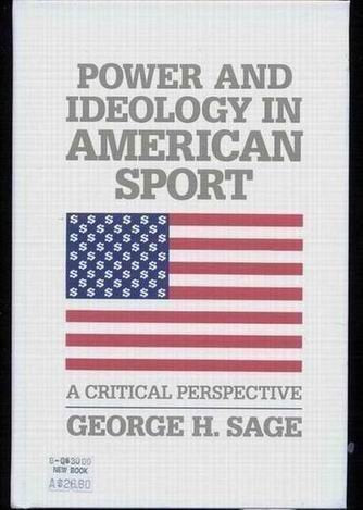 Power and ideology in American sport: A critical perspective,Used