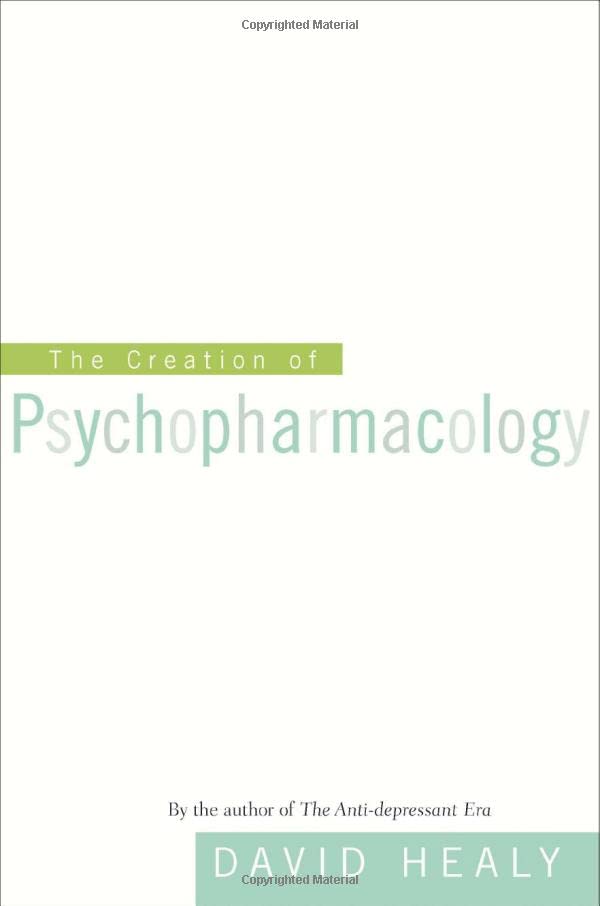 The Creation of Psychopharmacology,Used
