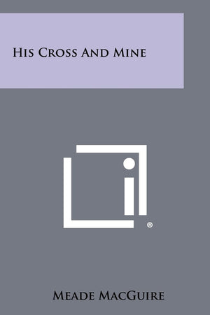 His Cross and Mine,Used