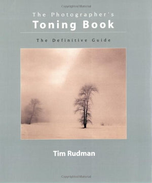 The Photographer's Toning Book: The Definitive Guide,Used