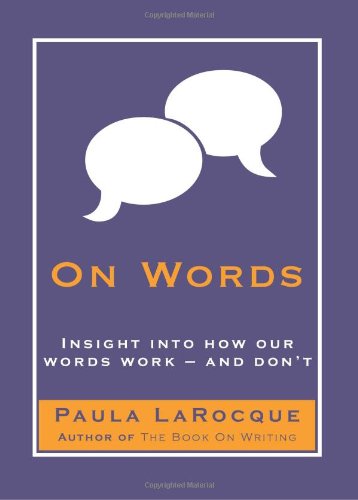 On Words: Insights into How Our Words WorkAnd Don't,Used
