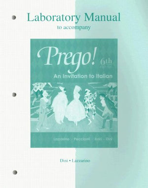 Laboratory Manual To Accompany Prego! An Invitation To Italian,New