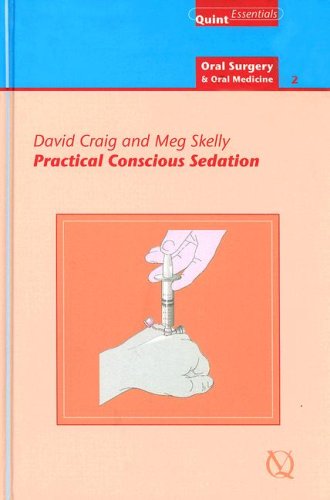 Practical Conscious Sedation (Quintessentials of Dental Pracitce; Oral Surgery And Oral Medicine),Used