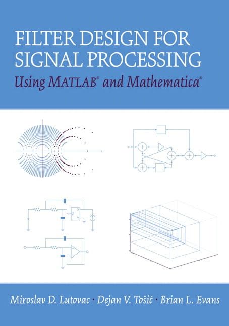 Filter Design for Signal Processing Using MATLAB and Mathematica,Used