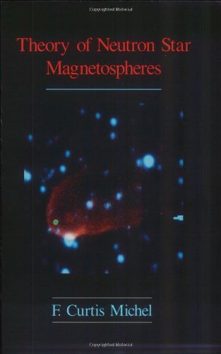 Theory of Neutron Star Magnetospheres (Theoretical Astrophysics),Used