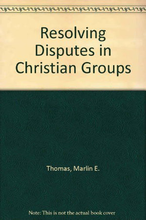 Resolving Disputes in Christian Groups,Used