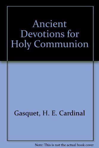 Ancient Devotions for Holy Communion,New