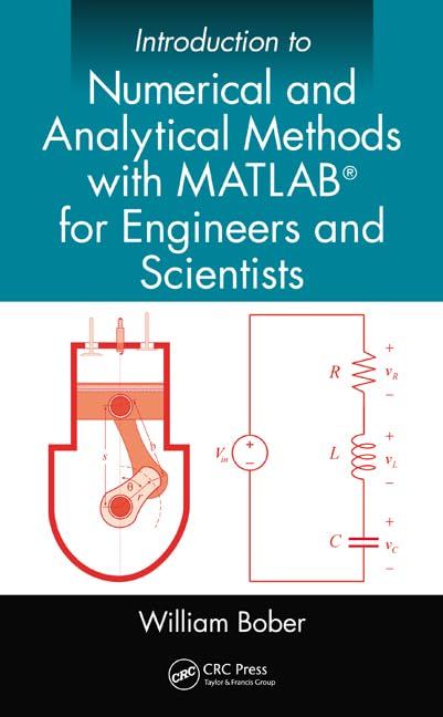 Introduction to Numerical and Analytical Methods with MATLAB for Engineers and Scientists,New