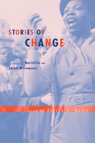 Stories of Change: Narrative and Social Movements,New