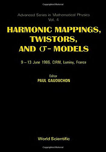 Harmonic Mappings, Twistors and SIGMA Models (Advanced Mathematical Physics),Used