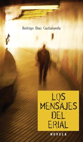 Los mensajes del Erial (Spanish Edition),Used