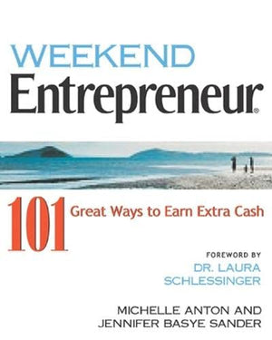 Weekend Entrepreneur: 101 Great Ways to Earn Extra Cash,Used
