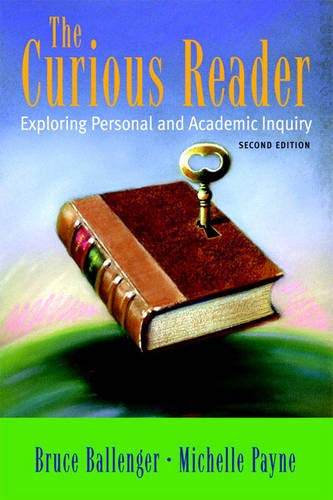The Curious Reader: Exploring Personal And Academic Inquiry,Used